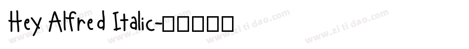 Hey Alfred Italic字体转换